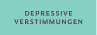 DEPRESSIVE VERSTIMMUNGEN