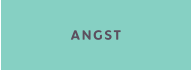 ANGST