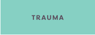 TRAUMA